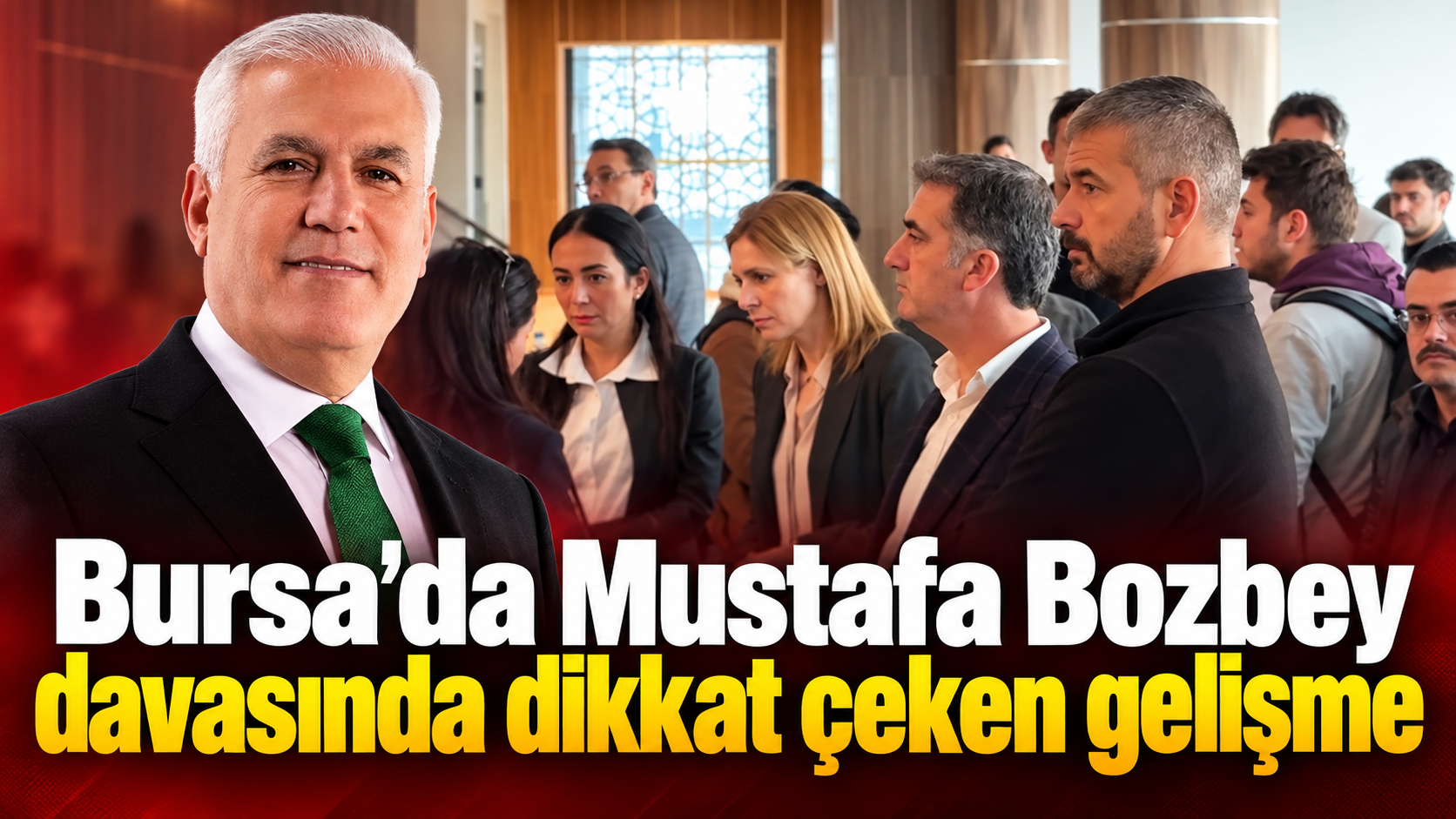 Bursa’da Mustafa Bozbey davasında dikkat çeken gelişme