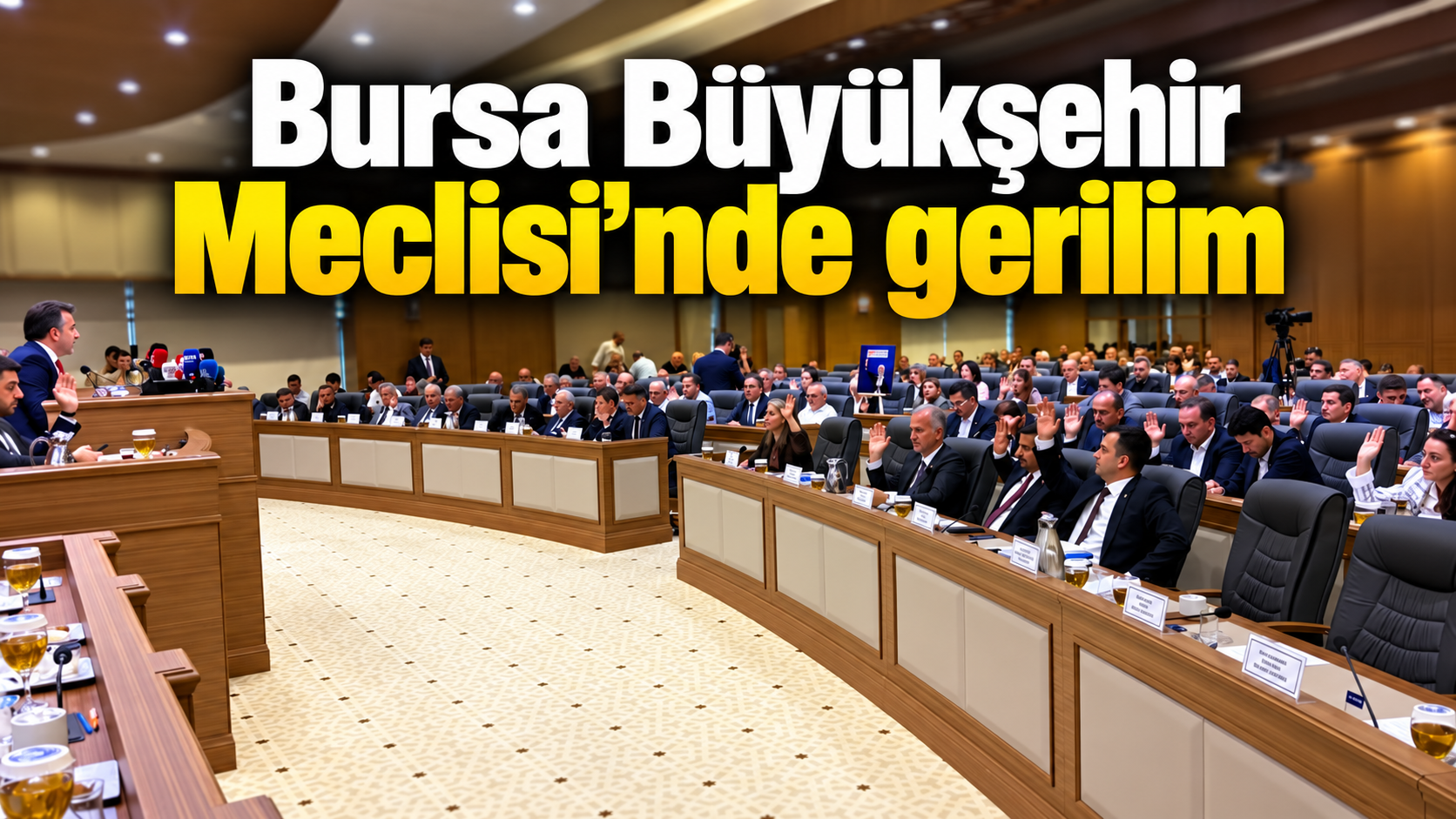 Bursa Meclisi’nde Gerilim