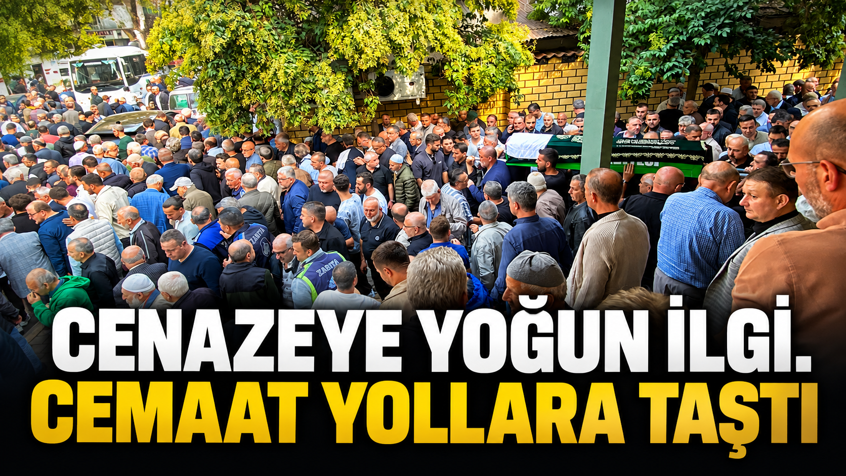 Cenaze Töreninde Yoğun Kalabalık