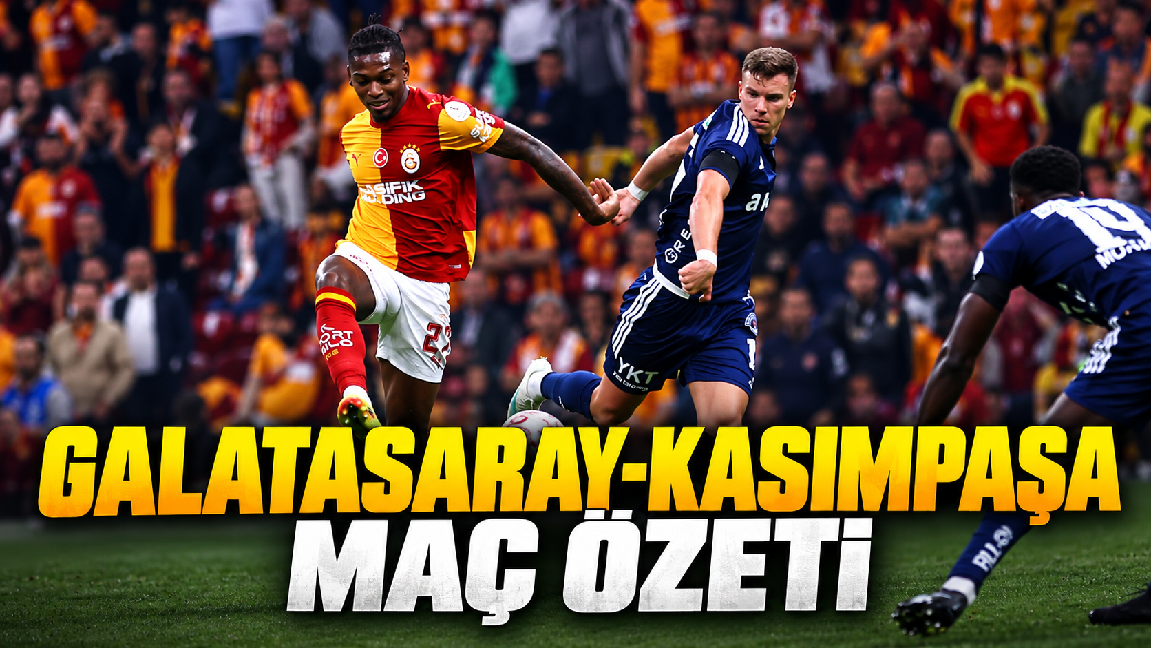 Galatasaray-Kasımpaşa maç özeti