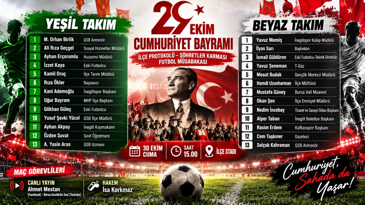 İnegöl'de 29 Ekim Cumhuriyet Bayramı'na Özel Protokol Maçı!