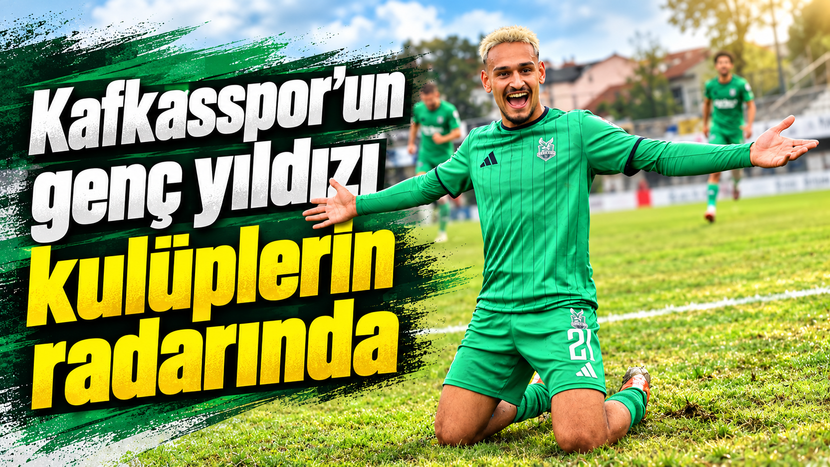 Kafkasspor’un genç yıldızı kulüplerin radarında