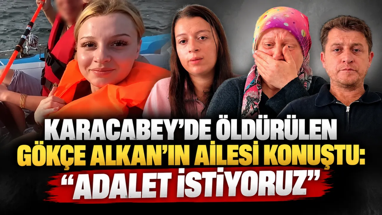 Karacabey’de Öldürülen Gökçe Alkan’ın Ailesi Konuştu Adalet Istiyoruz Gencgazete